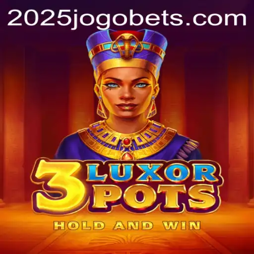 3LuxorPots: O Inovador Jogo que Transforma Experiência em 2025